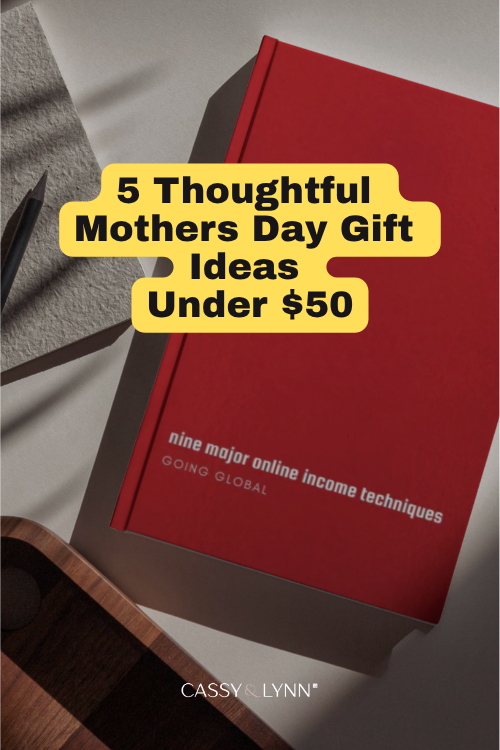 5 thoughtful mothers day gift ideas under $50
