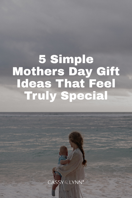 5 simple mothers day gift ideas that feel truly special